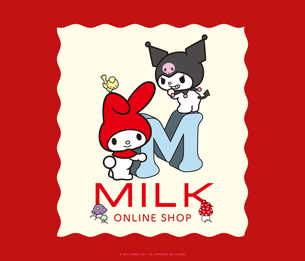 MY MELODY＆KUROMI ♥ MILK ONLINE SHOP